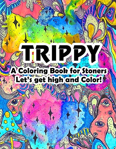 Stoner Coloring Book for Adults - Trippy